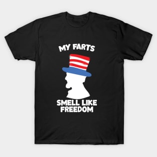 My Farts Smell Like Freedom - 4th Of July T-Shirt